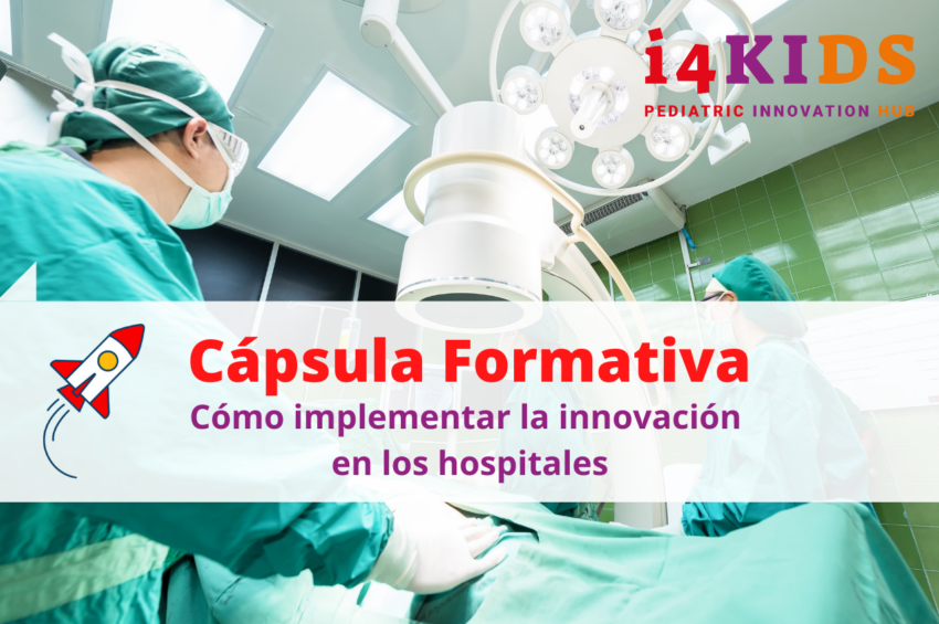i4KIDS_CapsualFormativa_InnovaciónHospitales